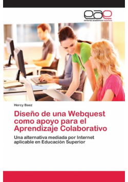 Diseño de una Webquest como apoyo para el Aprendizaje Colaborativo