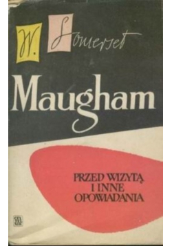 Maugham przed wizytą i inne opowiadania