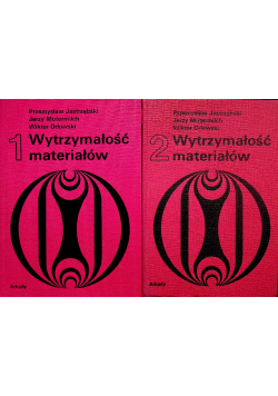 Wytrzymałość materiałów Tom I i II