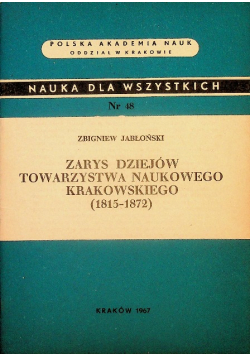 Zarys dziejów towarzystwa naukowego krakowskiego
