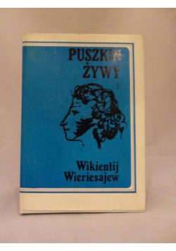Puszkin żywy. wybór autentycznych relacji