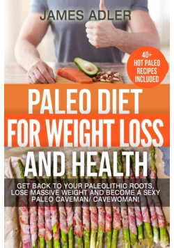 Paleo Diet For Weight Loss and Health