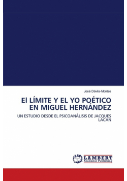 El Límite Y El Yo Poético En Miguel Hernández