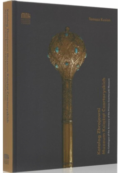 Katalog Zbrojowni Muzeum Książąt Czartoryskich