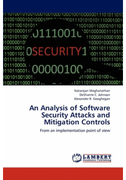 An Analysis of Software Security Attacks and Mitigation Controls