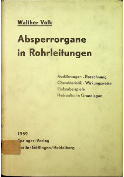 Absperrorgane in rohrleitungen