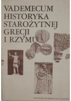 Vademecum historyka starożytnej Grecji i Rzymu