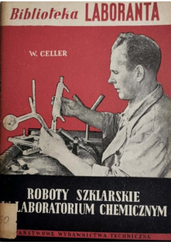 Roboty szklarskie w laboratorium chemicznym