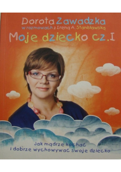 Moje dziecko część 1