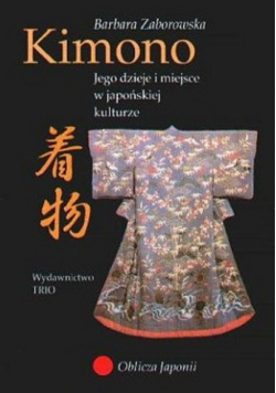 Kimono Jego dzieje i miejsce w japońskiej kulturze