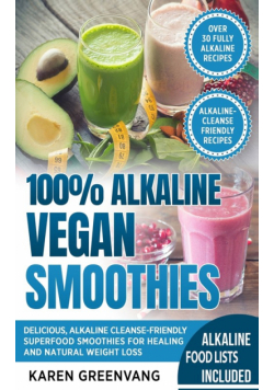 100% Alkaline Vegan Smoothies