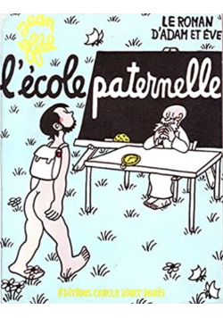 Le Roman dAdam et dEve Lecole paternelle