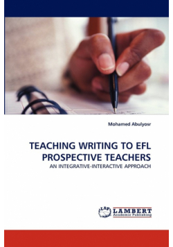 Teaching Writing To Efl Prospective Teachers