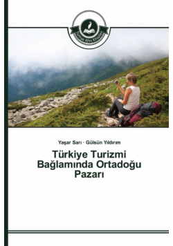 Türkiye Turizmi Bağlamında Ortadoğu Pazarı