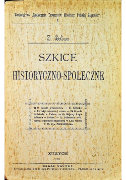 Szkice historyczno - społeczne 1898 r.