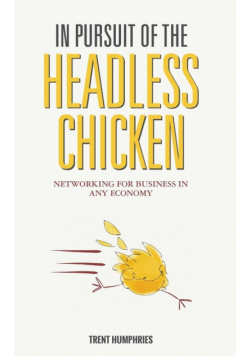 In Pursuit of the Headless Chicken