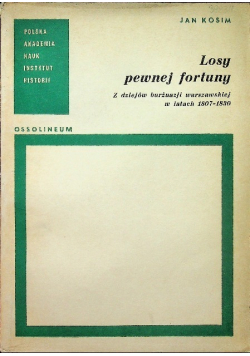 Losy pewnej fortuny