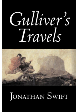Gulliver's Travels by Jonathan Swift, Fiction, Classics, Literary, Fantasy