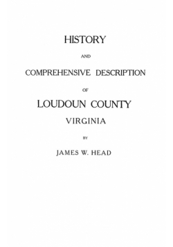 History and Comprehensive Description of Loudoun County, Virginia