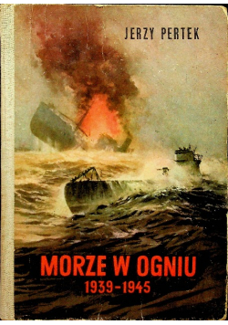 Morze w ogniu 1942 - 1945
