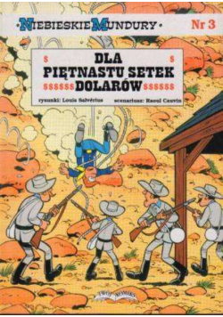 Niebieskie mundury Nr 3 Dla piętnastu setek dolarów