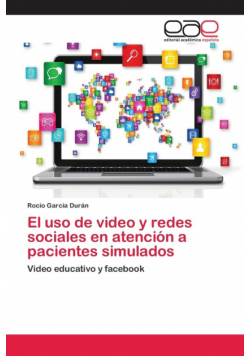 El uso de video y redes sociales en atención a pacientes simulados