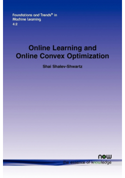 Online Learning and Online Convex Optimization