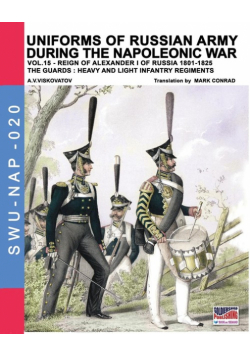 Uniforms of Russian army during the Napoleonic war vol.15