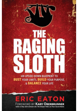 The Raging Sloth