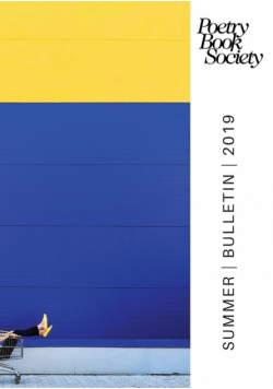 Poetry Book Society Summer 2019 Bulletin