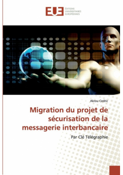 Migration du projet de sécurisation de la messagerie interbancaire