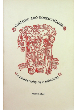 Culture and horticulture a philosophy