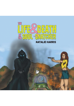 The Life and Death of the Soul Snatcher