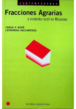 Fracciones agrarias y vivienda rural en Misiones