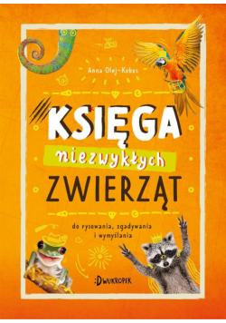 Księga niezwykłych zwierząt