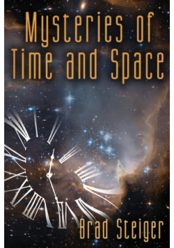 Mysteries of Time and Space