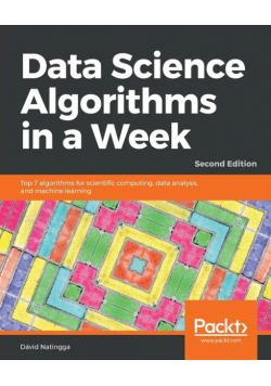 Data Science Algorithms in a Week - Second Edition