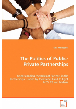 The Politics of Public-Private Partnerships