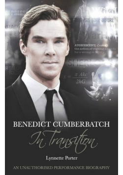 Benedict Cumberbatch, an Actor in Transition