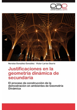 Justificaciones En La Geometria Dinamica de Secundaria