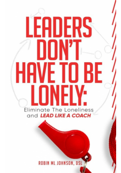 Leaders Don't Have to Be Lonely
