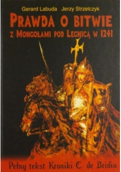 Prawda o bitwie z Mongołami pod Legnicą w 1241