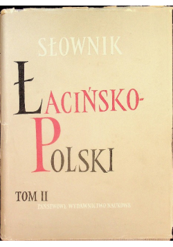 Słownik łacińsko - polski tom II