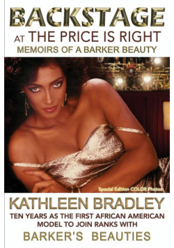 Backstage at the Price Is Right, Memoirs of a Barker Beauty
