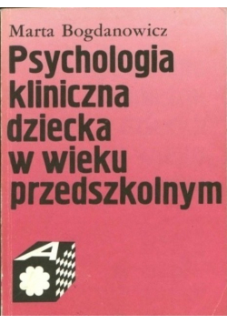 Psychologia kliniczna dziecka w wieku przedszkolnym