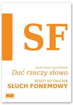 Dać rzeczy słowo. Słuch fonemowy.