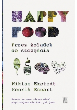 Happy Food Przez żołądek do szczęścia