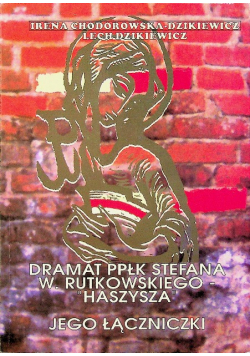 Dramat PPŁK Stefana W Rutkowskiego Haszysza Jego Łączniczki