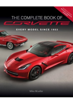 The Complete Book of Corvette every model since 1953