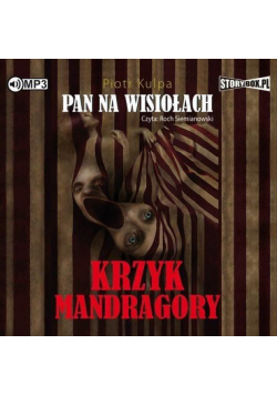 Pan na Wisiołach T.2 Krzyk Mandragory audiobook